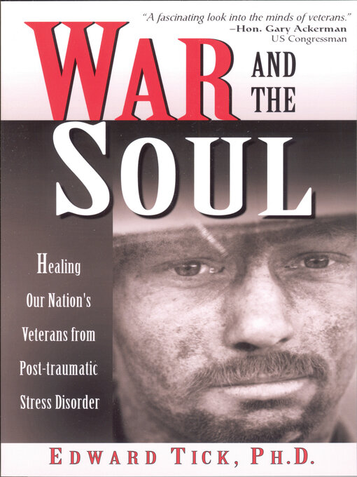 Title details for War and the Soul by Edward  Tick - Available